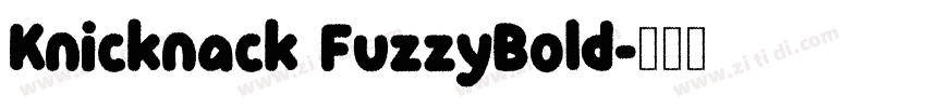 Knicknack FuzzyBold字体转换